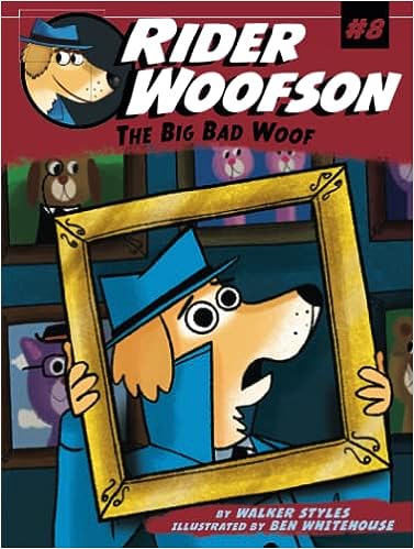 Rider Woofson #8 The Big Bad Woof