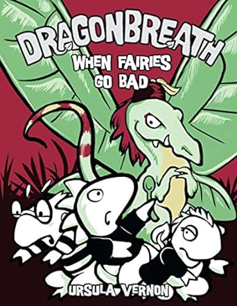 Dragonbreath #07: When Fairies Go Bad