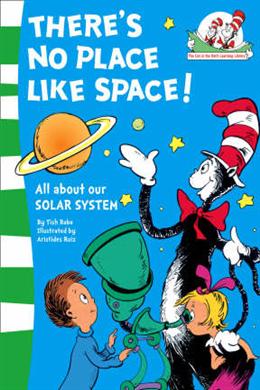 There's No Place Like Space! (Dr Seuss)