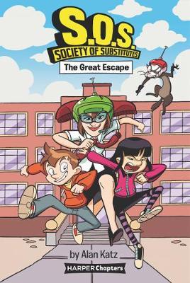 S.O.S. Society of Substitutes #1: The Great Escape