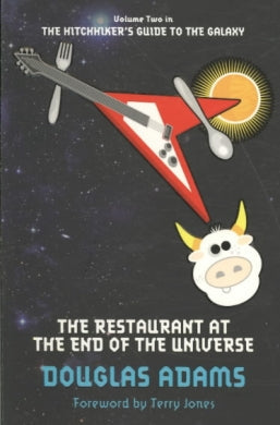The Restaurant at the End of the Universe