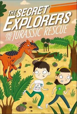The Secret Explorers #03: The Jurassic Rescue