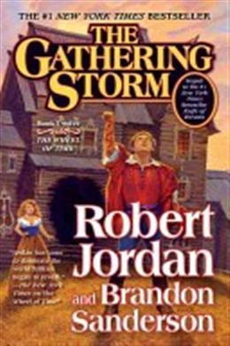 THE WHEEL OF TIME #12: THE GATHERING STORM