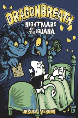 Nightmare Of The Iguana (Dragonbreath 08)