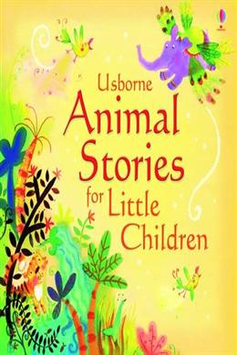 Animal Stories for Little Children (Picture Story Books)