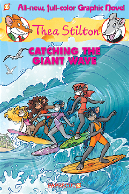 THEA STILTON GRAPHIC 04: CATCHING THE GIANT WAVE