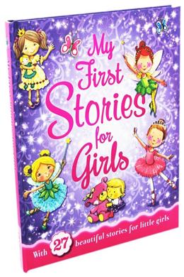 My First Stories for Girls - (27 Beautiful Stories for Little Girls)