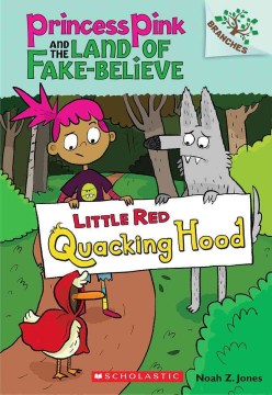 PRINCESS PINK #2: LITTLE RED QUACKING HOOD