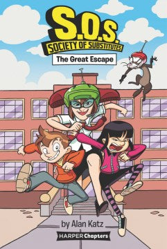 S.O.S. Society of Substitutes #1: The Great Escape