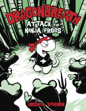 Dragonbreath #02: Attack of the Ninja Frogs