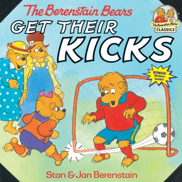 THE BERENSTAIN BEARS GET THEIR KICKS