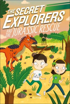 The Secret Explorers #03: The Jurassic Rescue