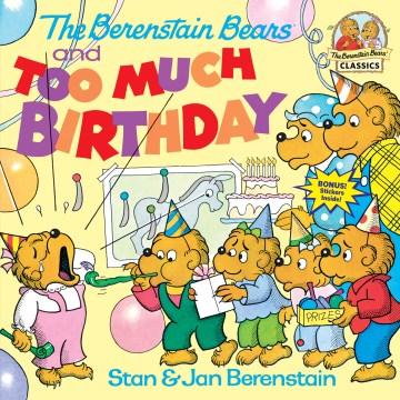 THE BERENSTAIN BEARS AND TOO MUCH BIRTHDAY