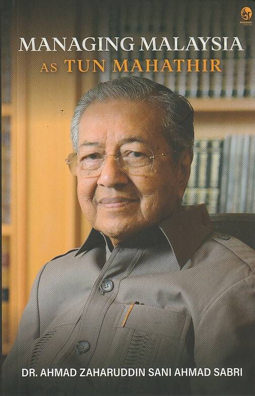 Managing Malaysia as Tun Mahathir