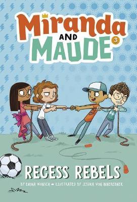 Miranda and Maude #03: Recess Rebels