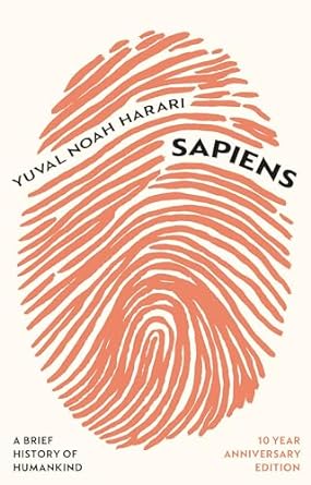 (OP) Sapiens: A Brief History of Humankind (10 Year Anniversary Edition)