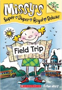 MISSY`S SUPER DUPER ROYAL DELUXE #4: FIELD TRIP
