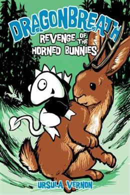 Revenge Of The Horned Bunnies (Dragonbreath #06)