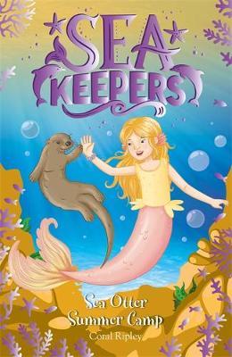 Seakeepers #6 SEA OTTER SUMMER CAMP