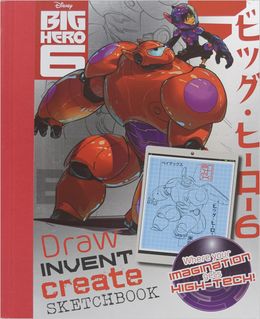 Disney Big Hero 6: Draw, Invent, Create