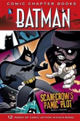 Batman: Scarecrow's Panic Plot (Comic Chapter Books)