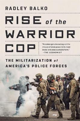 (OP) Rise of the Warrior Cop