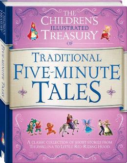 The Children's Illustrated Treasury of Traditional Five-Minute Tales