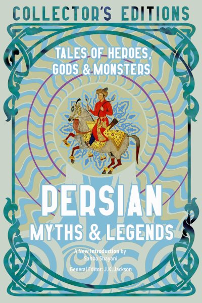 FT Myths & Legends: Persian Myths & Legends