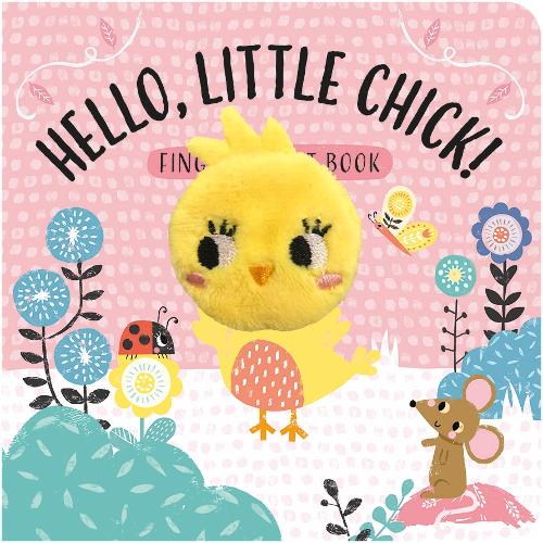 Finger Puppet Book:  Hello,Little Chick!