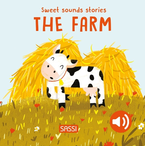Sweet Sounds Stories: The Farm