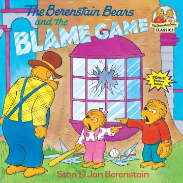 THE BERENSTAIN BEARS AND THE BLAME GAME