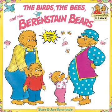 THE BIRDS,THE BEES,& THE BERENSTAIN BEARS