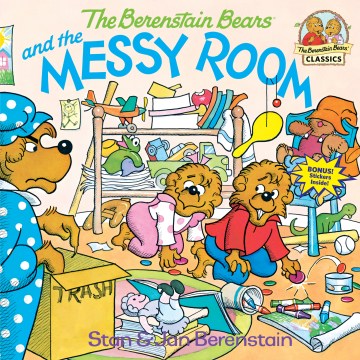 THE BERENSTAIN BEARS AND THE MESSY ROOM