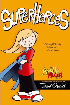 AMELIA RULES!:SUPERHEROES
