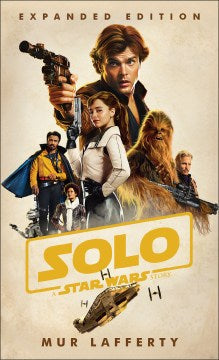 lo: A Star Wars Story: Expanded Edition