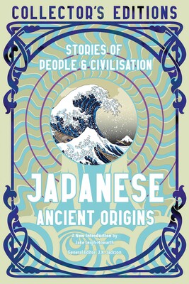 FT Ancient Origins: Japanese Ancient Origins